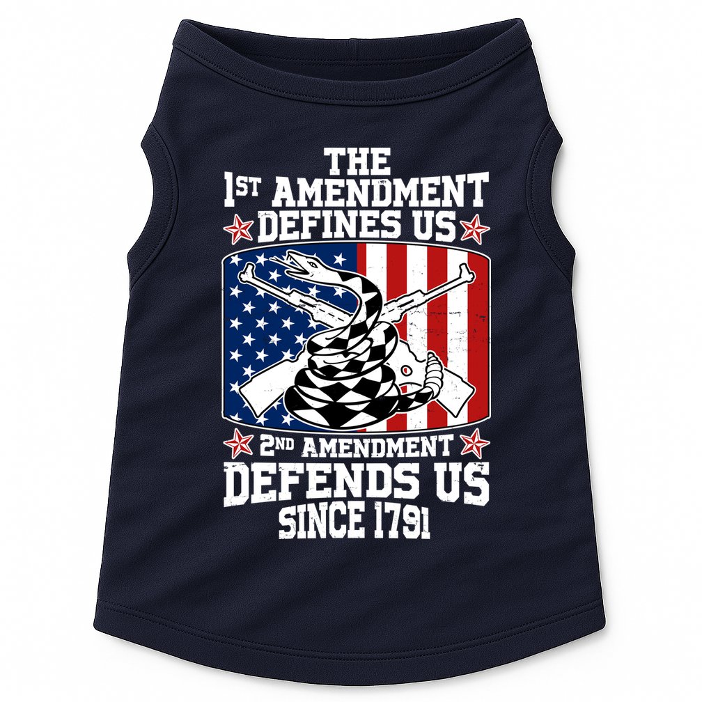 1st Amendment Defines Us 2nd Amendment Defends Us Since 1791 Doggie Tank