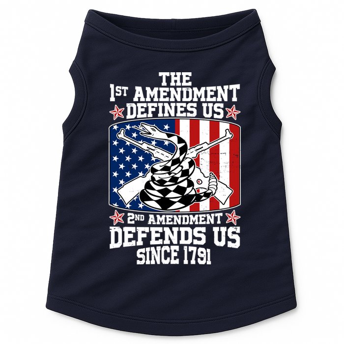 1st Amendment Defines Us 2nd Amendment Defends Us Since 1791 Doggie Tank