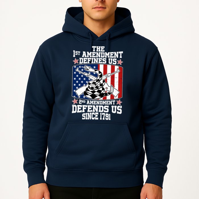 1st Amendment Defines Us 2nd Amendment Defends Us Since 1791 Hoodie