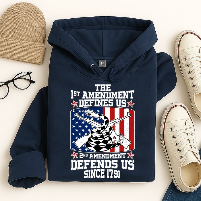 1st Amendment Defines Us 2nd Amendment Defends Us Since 1791 Hoodie
