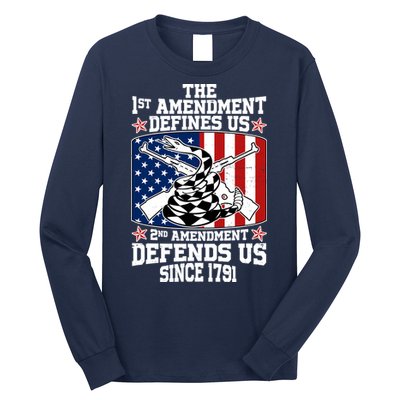 1st Amendment Defines Us 2nd Amendment Defends Us Since 1791 Long Sleeve Shirt