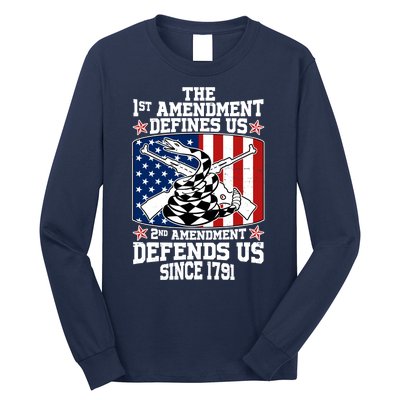 1st Amendment Defines Us 2nd Amendment Defends Us Since 1791 Long Sleeve Shirt