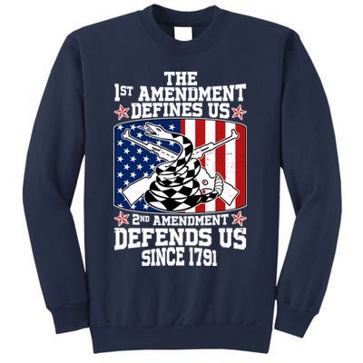 1st Amendment Defines Us 2nd Amendment Defends Us Since 1791 Sweatshirt