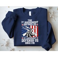 1st Amendment Defines Us 2nd Amendment Defends Us Since 1791 Sweatshirt