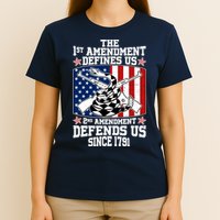 1st Amendment Defines Us 2nd Amendment Defends Us Since 1791 T-Shirt