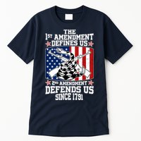 1st Amendment Defines Us 2nd Amendment Defends Us Since 1791 Tall T-Shirt