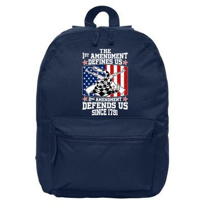 1st Amendment Defines Us 2nd Amendment Defends Us Since 1791 16 in Basic Backpack