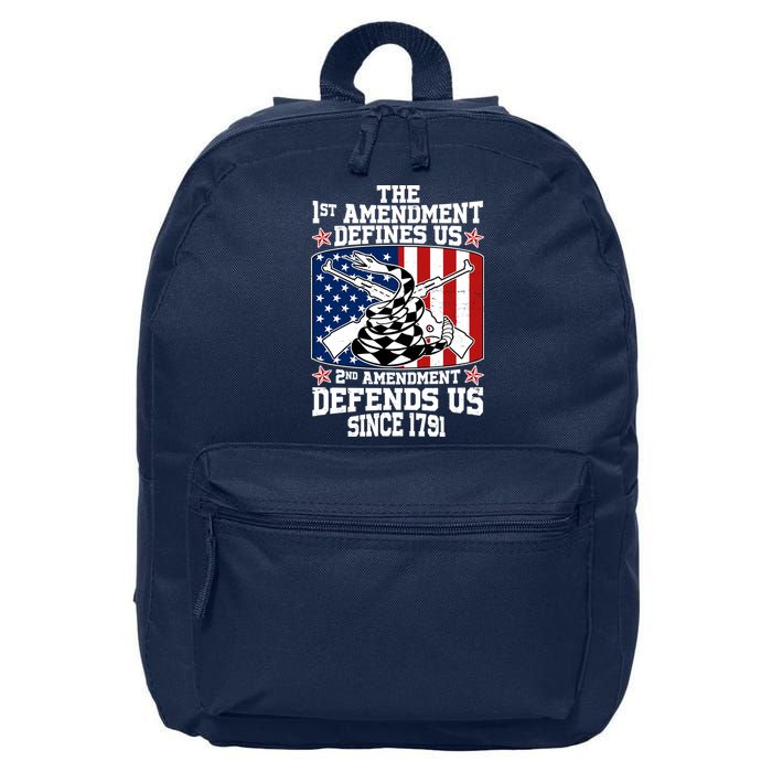 1st Amendment Defines Us 2nd Amendment Defends Us Since 1791 16 in Basic Backpack