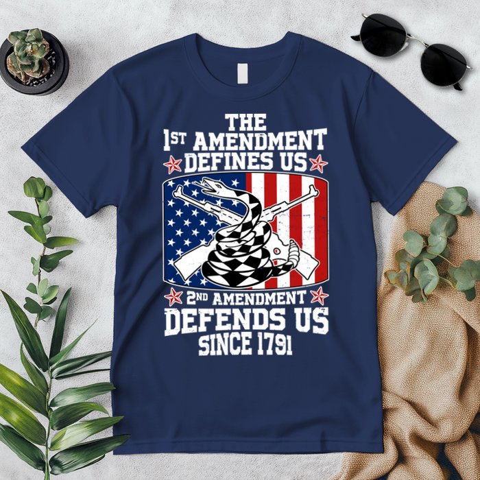 1st Amendment Defines Us 2nd Amendment Defends Us Since 1791 Premium T-Shirt