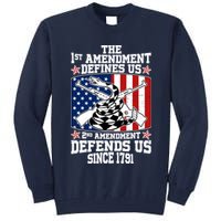 1st Amendment Defines Us 2nd Amendment Defends Us Since 1791 Tall Sweatshirt