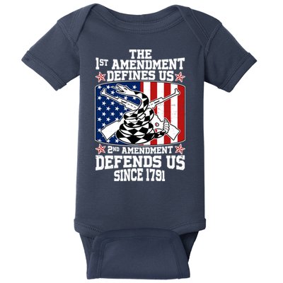 1st Amendment Defines Us 2nd Amendment Defends Us Since 1791 Baby Bodysuit