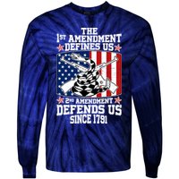 1st Amendment Defines Us 2nd Amendment Defends Us Since 1791 Tie-Dye Long Sleeve Shirt