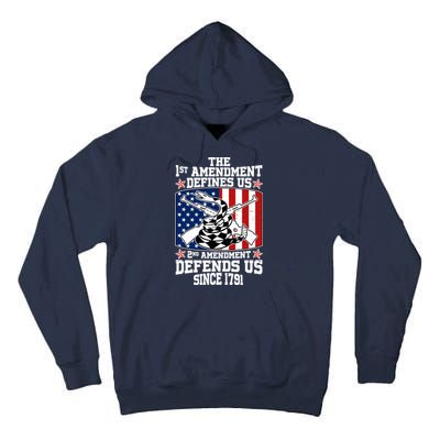 1st Amendment Defines Us 2nd Amendment Defends Us Since 1791 Tall Hoodie