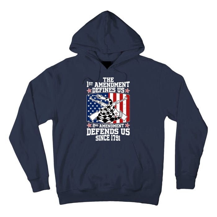 1st Amendment Defines Us 2nd Amendment Defends Us Since 1791 Tall Hoodie