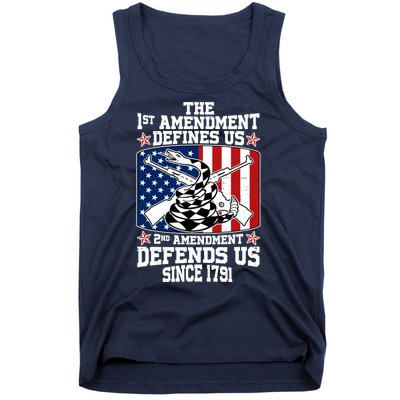 1st Amendment Defines Us 2nd Amendment Defends Us Since 1791 Tank Top