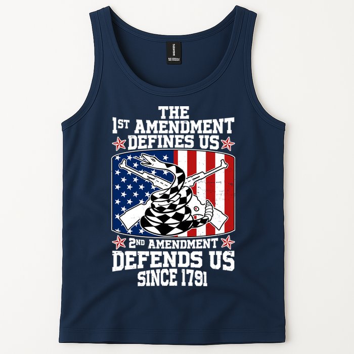 1st Amendment Defines Us 2nd Amendment Defends Us Since 1791 Tank Top