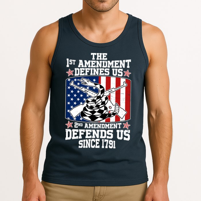 1st Amendment Defines Us 2nd Amendment Defends Us Since 1791 Tank Top