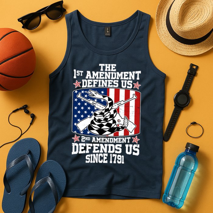 1st Amendment Defines Us 2nd Amendment Defends Us Since 1791 Tank Top