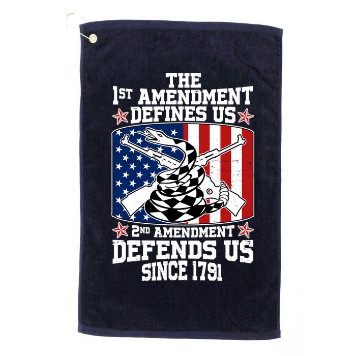 1st Amendment Defines Us 2nd Amendment Defends Us Since 1791 Golf Towel