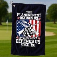 1st Amendment Defines Us 2nd Amendment Defends Us Since 1791 Golf Towel