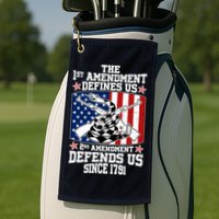 1st Amendment Defines Us 2nd Amendment Defends Us Since 1791 Golf Towel