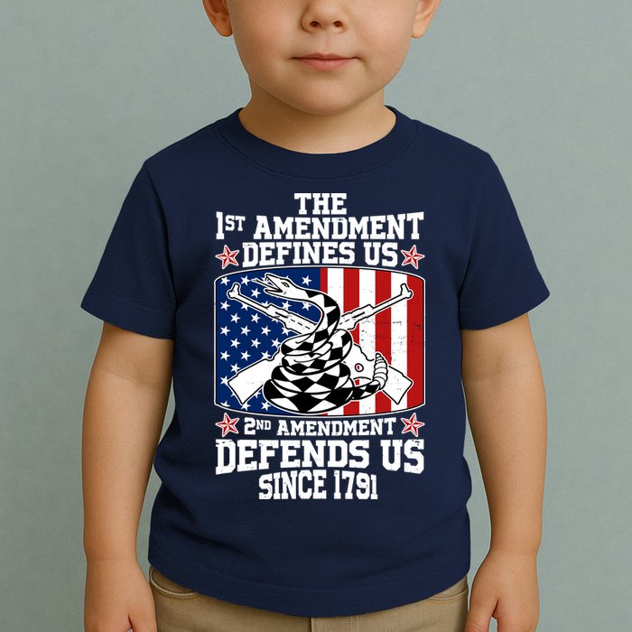 1st Amendment Defines Us 2nd Amendment Defends Us Since 1791 Toddler T-Shirt
