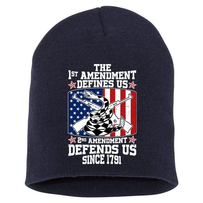 1st Amendment Defines Us 2nd Amendment Defends Us Since 1791 Short Acrylic Beanie