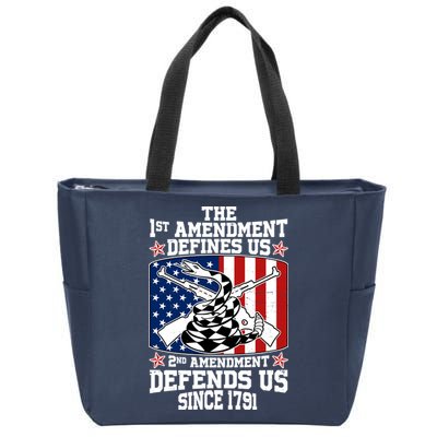 1st Amendment Defines Us 2nd Amendment Defends Us Since 1791 Zip Tote Bag