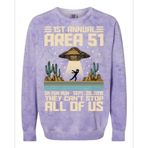 1st Annual Area 51 5k Fun Run Cant Stop Us  Colorblast Crewneck Sweatshirt