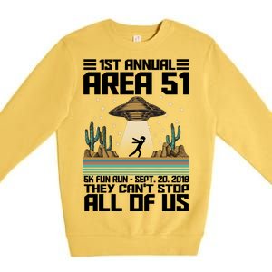 1st Annual Area 51 5k Fun Run Cant Stop Us  Premium Crewneck Sweatshirt