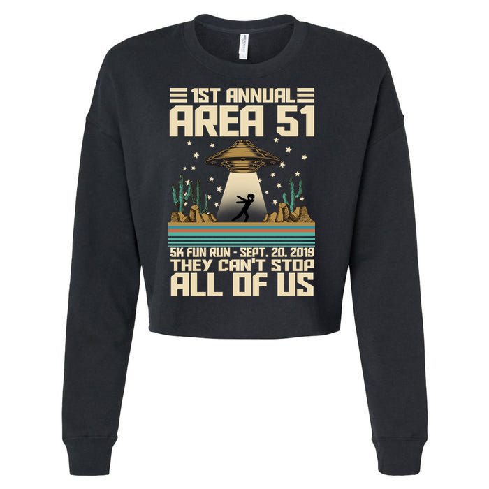 1st Annual Area 51 5k Fun Run Cant Stop Us  Cropped Pullover Crew