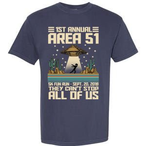 1st Annual Area 51 5k Fun Run Cant Stop Us  Garment-Dyed Heavyweight T-Shirt