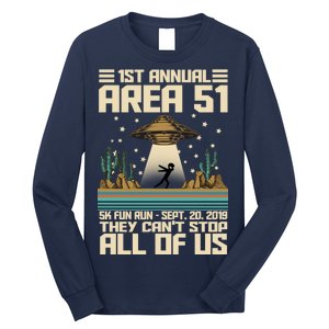 1st Annual Area 51 5k Fun Run Cant Stop Us  Long Sleeve Shirt