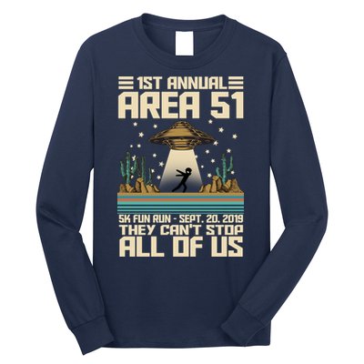 1st Annual Area 51 5k Fun Run Cant Stop Us  Long Sleeve Shirt