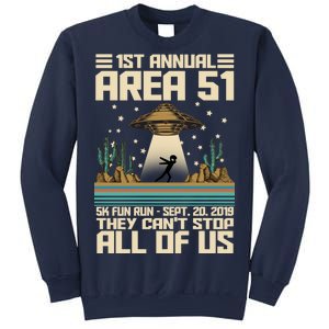 1st Annual Area 51 5k Fun Run Cant Stop Us  Sweatshirt