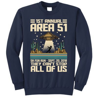 1st Annual Area 51 5k Fun Run Cant Stop Us  Sweatshirt
