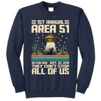 1st Annual Area 51 5k Fun Run Cant Stop Us  Sweatshirt