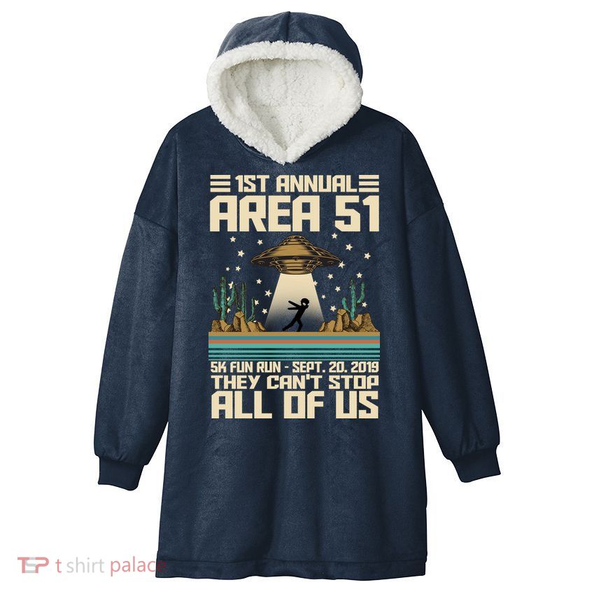1st Annual Area 51 5k Fun Run Cant Stop Us  Hooded Wearable Blanket