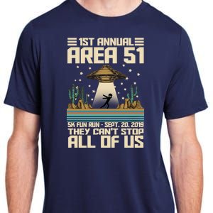 1st Annual Area 51 5k Fun Run Cant Stop Us  Adult ChromaSoft Performance T-Shirt