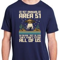 1st Annual Area 51 5k Fun Run Cant Stop Us  Adult ChromaSoft Performance T-Shirt