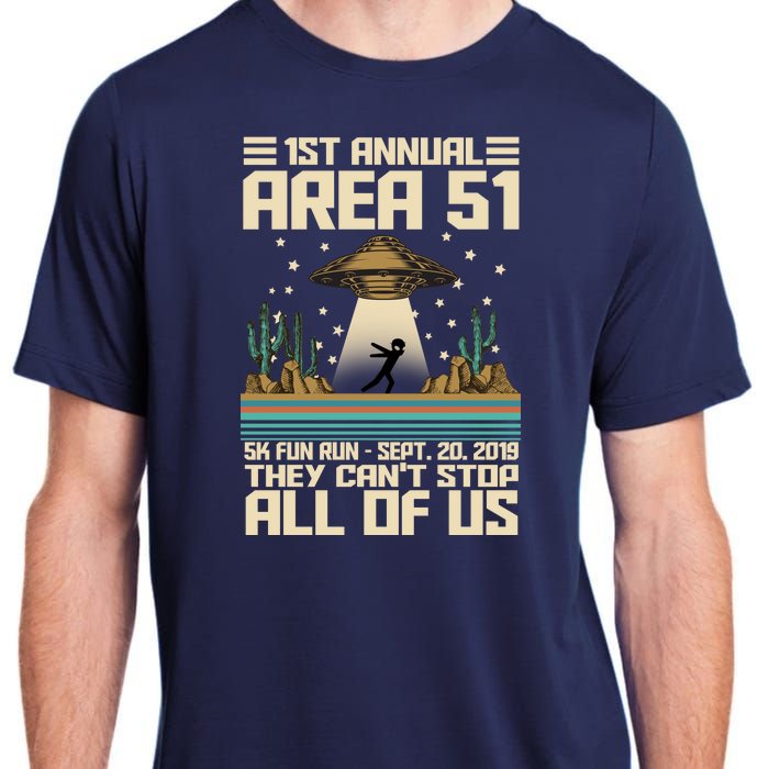 1st Annual Area 51 5k Fun Run Cant Stop Us  Adult ChromaSoft Performance T-Shirt