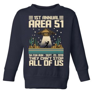 1st Annual Area 51 5k Fun Run Cant Stop Us  Toddler Sweatshirt