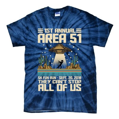 1st Annual Area 51 5k Fun Run Cant Stop Us  Tie-Dye T-Shirt