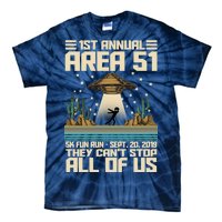 1st Annual Area 51 5k Fun Run Cant Stop Us  Tie-Dye T-Shirt