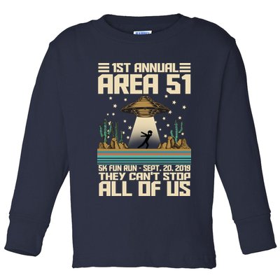 1st Annual Area 51 5k Fun Run Cant Stop Us  Toddler Long Sleeve Shirt