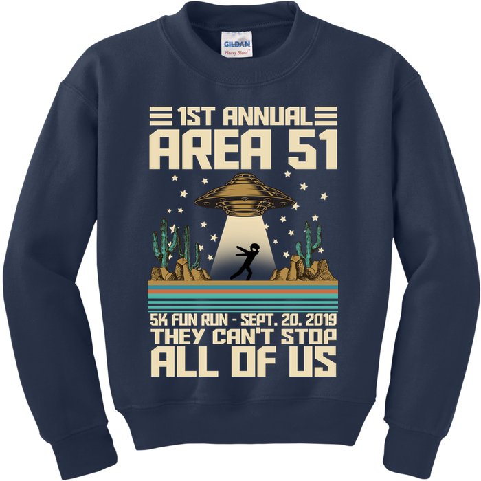 1st Annual Area 51 5k Fun Run Cant Stop Us  Kids Sweatshirt