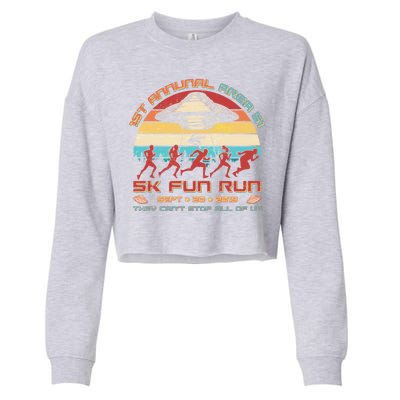 1st Annual Area 51 5K Fun Run Funny Retro Alien Cropped Pullover Crew