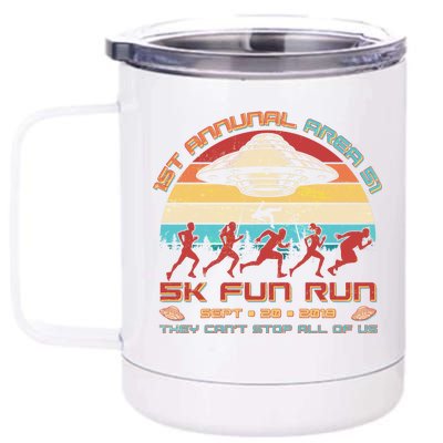 1st Annual Area 51 5K Fun Run Funny Retro Alien 12 oz Stainless Steel Tumbler Cup