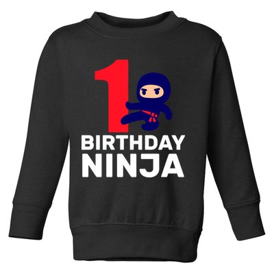 1st Birthday Ninja  Toddler Sweatshirt