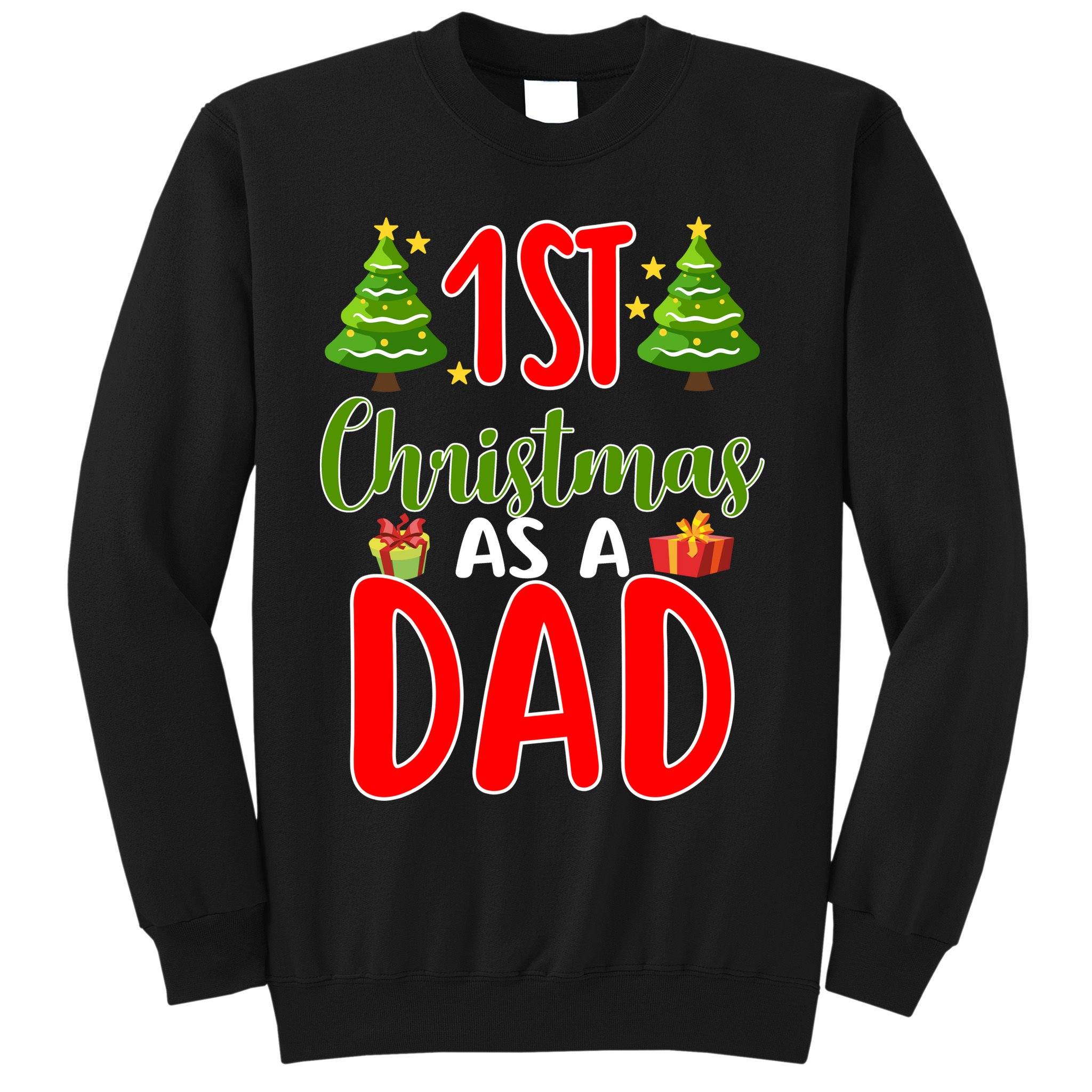 1st Christmas As A Dad Sweatshirt